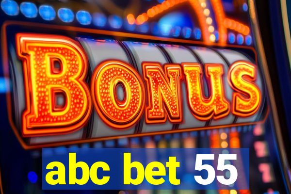 abc bet 55